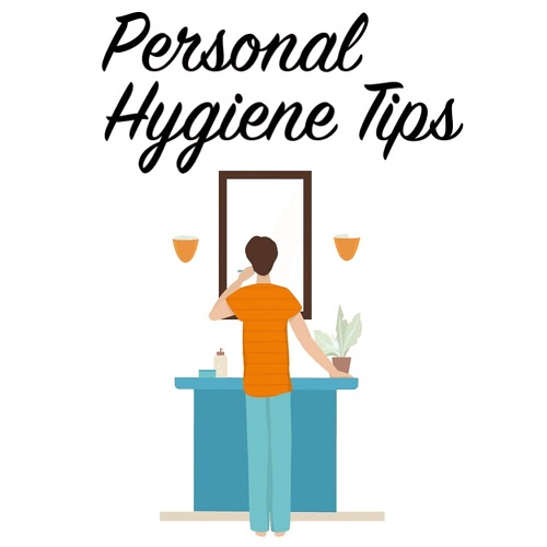 Personal Hygiene Tips