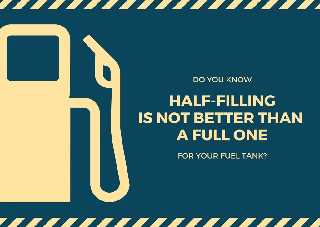 Is half-filling better than a full one for your fuel tank?